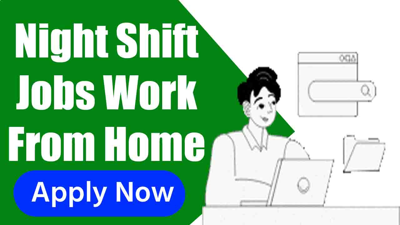 Night Shift Work From Home Jobs