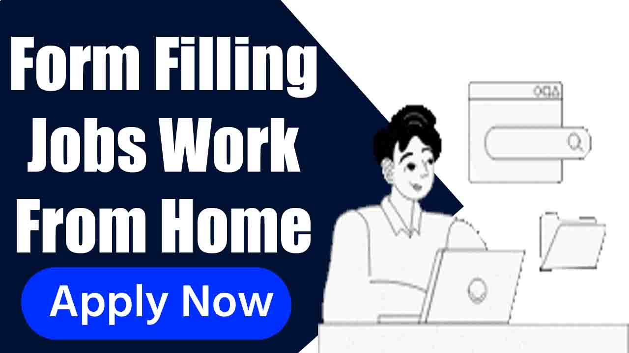 form filling jobs work from home